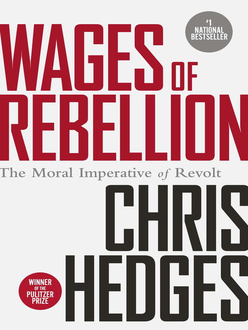 Détails du titre pour Wages of Rebellion par Chris Hedges - Liste d'attente